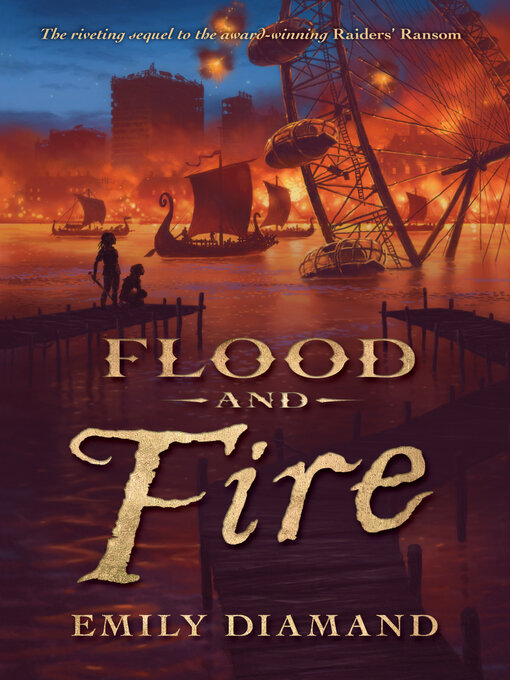 Title details for Flood and Fire by Emily Diamand - Wait list